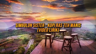 Download lagu Simbolon Sister - Kopi Ras Teh Manis (Video Lirik Lagu Batak) mp3 Download lagu Simbolon Sister - Kopi Ras Teh Manis (Video Lirik Lagu Batak) mp3