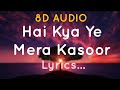 Hai Kya Ye Mera Kasoor Lyrics Official Song Lyrics Urvashi Rautela Black Rose