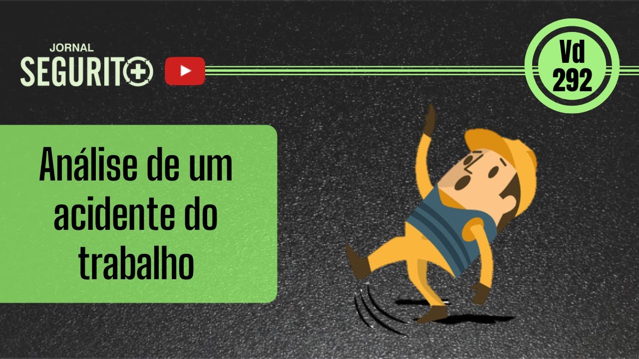 Vd. 292 - Análise de um acidente do trabalho