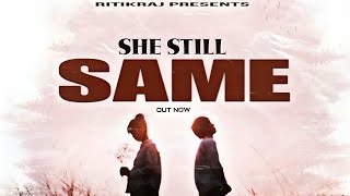Download lagu SHE STILL SAME - RITIKRAJ || Hindi Rap || Hindi Sad Rap || (Sad Tape Alvida) mp3 Download lagu SHE STILL SAME - RITIKRAJ || Hindi Rap || Hindi Sad Rap || (Sad Tape Alvida) mp3