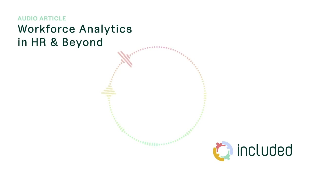 Workforce Analytics in HR & Beyond | Audio Article