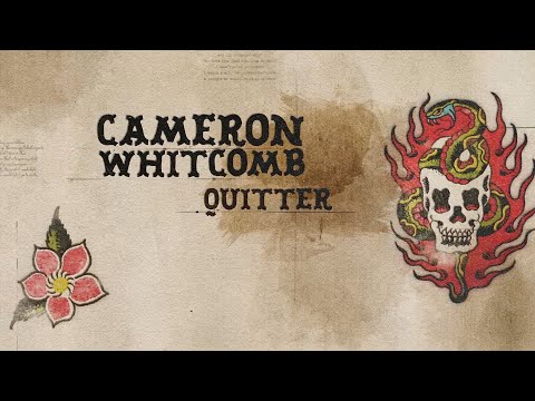 Cameron Whitcomb - Quitter (Official Lyric Video)