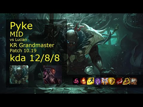 Pyke Mid vs Lucian - KR Grandmaster 12/8/8 Patch 10.19 Gameplay // [롤] 파이크 vs 루시안 미드