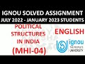 MHI 04 ENGLISH POLITICAL STRUCTURES IN INDIA IGNOU SOLVED ASSIGNMENT 2022 2023 JULY 22 JAN 23