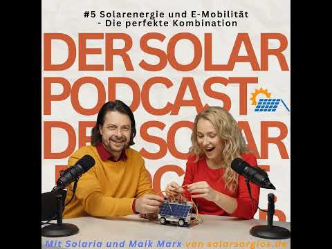 #5 Solarenergie und E Mobilität   Die perfekte Kombination