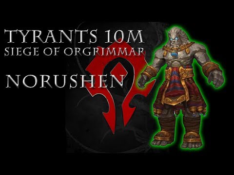 Norushen Siege of Orgrimmar (10 Normal)