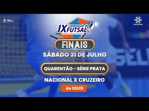AO VIVO NACIONAL X CRUZEIRO | FINAL DO QUARENTÃO - SÉRIE PRATA - CAMPEONATO DE FUTSAL DA APCEF
