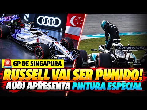 RUSSELL PUNIDO EM SINGAPURA! BOTTAS SURPREENDE E AUDI APRESENTA PINTURA ESPECIAL