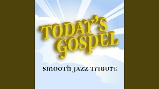Pray (Smooth Jazz Tribute To Cece Winans)