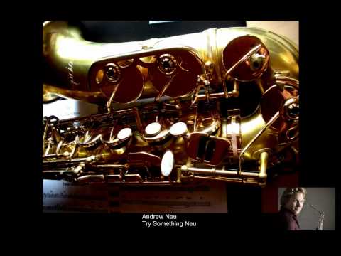 Andrew Neu - Try Something Neu