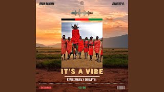 It's A Vibe (feat. Shirley G.)