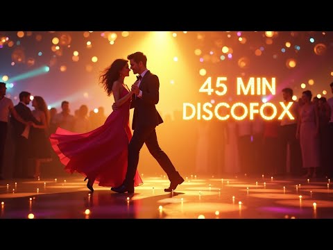 „45 Minuten Romantische Discofox Nacht 2025 ❤️ 💫 Schlager & Popschlager zum Tanzen“ 💃