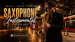 🌙 Late Night Sax Vibes ✨ Relaxing Jazz Music for Calm Evenings, Cozy Moments & Stress Relief