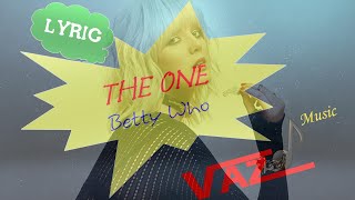 Betty Who - The One (Lyrics)