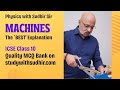 Machines Chapter The BEST Explanation Series With Sudhir Sir ICSE Class 10 Physics