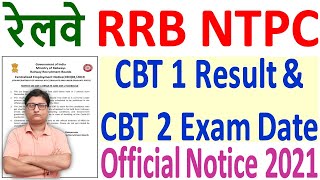 RRB NTPC CBT 1 Result 2021 Notice | RRB NTPC Result 2021 | RRB NTPC CBT 2 Exam Date Notice 2021