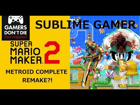 ORIGINAL METROID RE-CREATED IN SUPER MARIO MAKER 2
