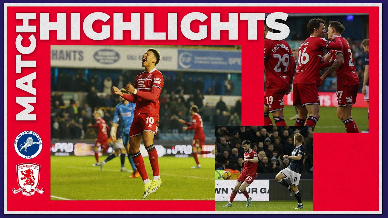 Millwall vs Middlesbrough highlights