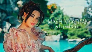 Mash Israyelyen - Achqerd Sirun Mash Israyelyen - Achqerd Sirun