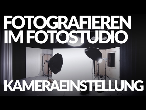 KAMERAEINSTELLUNG IM STUDIO - Fotografieren im Studio