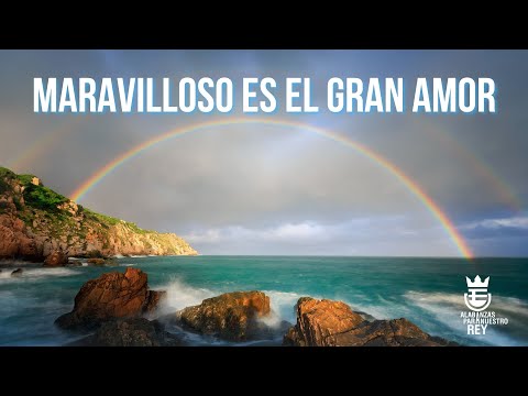 MARAVILLOSO ES EL GRAN AMOR | Himno Majestuoso #127 | Música y Letra