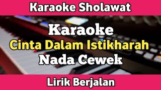 Download lagu Karaoke -Gus Azmi Cinta Dalam Istikharah Nada Cewek Lirik Video | Karaoke Sholawat mp3