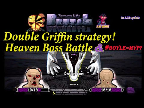 BRUTAL ORCHESTRA :DOUBLE GRIFFIN STRAT+HEAVEN BOSS BATTLE?! & BOYLE NEW MVP?