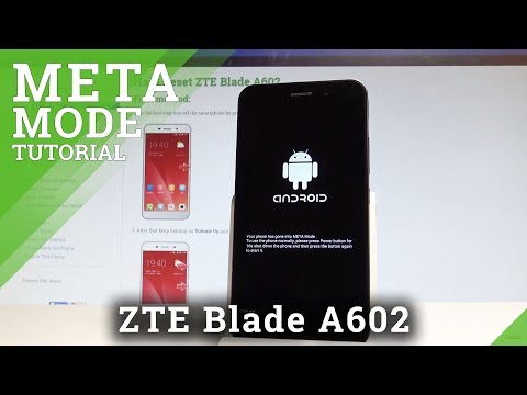 How to Enter Meta Mode in ZTE Blade A602 - Flash Mode |HardReset.Info