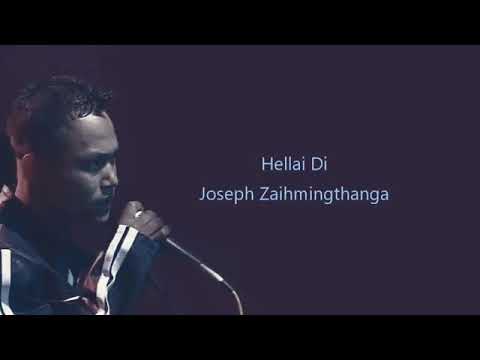 Joseph Zaihmingthanga.  Hella' Di