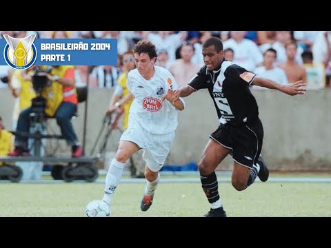Brasileirão 2004 | Parte 1