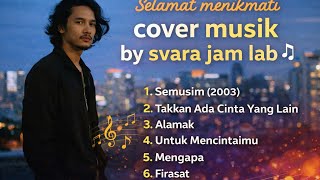 Download lagu COVER MUSIK SVARA JAM LABS || Firasat - Takan Ada Cinta Yang Lain - Untuk Mencintaimu🎶 mp3