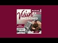 Vision and Ethical Leadership Episode 34