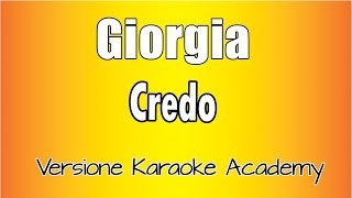 Giorgia -  Credo (Versione Karaoke Academy Italia)