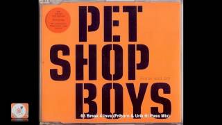 Pet Shop Boys - Break 4 love (Friburn &amp; Urik Hi Pass Mix)