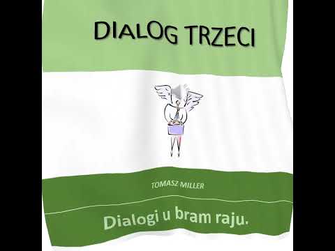 Dialogi u bram raju. Dialog trzeci. O karierze.