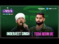 Tera Rehn De Inderjeet Singh I Popstar Vol 1 EP07 Amazon MX Player