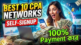 Top 10 CPA Networks for Self Signup with 100% Payment