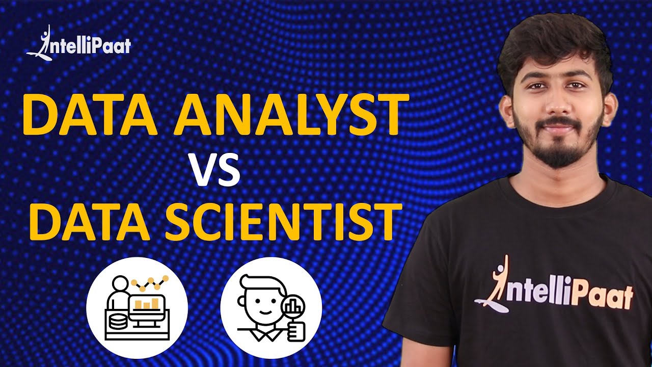 Data Analyst vs Data Scientist | Difference between Data Analyst and Data Scientist | Intellipaat