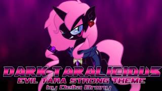 Dark Taralicious (Evil Tara Strong's Theme)