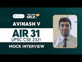 Avinash V | AIR 31 | UPSC CSE IAS 2021 Topper Mock Interview | UPSC Topper Rank 31