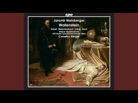 Wallenstein, Scene 2: General Octavio Piccolomini! (Live)