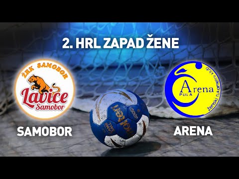 ŽRK Samobor vs ŽRK Arena | 2. HRL Zapad Žene