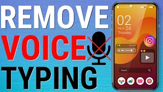How To Remove Voice Typing On Samsung