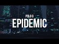 Download Lagu Polo G - Epidemic Lyrics Mp3 Free