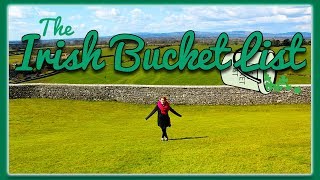 Things To Do In Ireland - The Irish Bucket List (Ep #1)