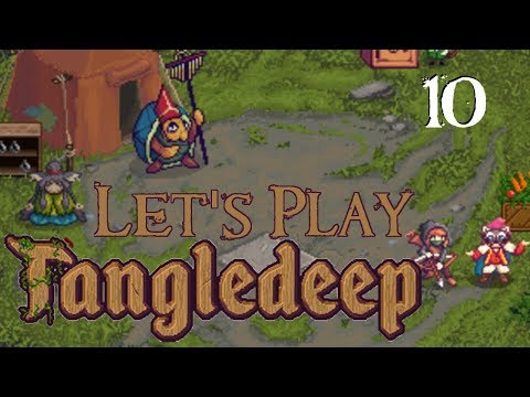 SB Plays Tangledeep 10 - Making Friends