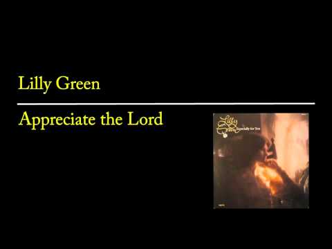 Lilly Green - Appreciate the Lord