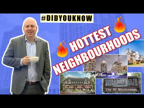Three Hottest Neighbourhoods in Mississauga