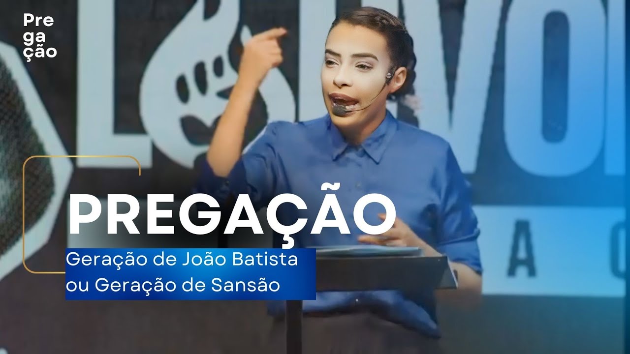 Pregação  Geração de João Batista X Geração de Sansão/Por Bianca Aguiar #jovemcristão #evangelho