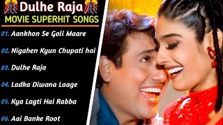 Dulhe Raja Govinda Movie Songs  Dulhe Raja Movie J